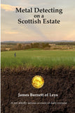 Metal Detecting on a Scottish Estate